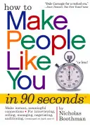 Cómo caerle bien a la gente en 90 segundos o menos - How to Make People Like You in 90 Seconds or Less!