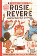 Rosie Revere y las Remachadoras Furiosas - Rosie Revere and the Raucous Riveters