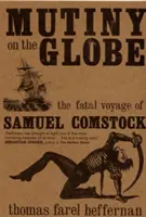 Motín en el «Globe» - El viaje fatal de Samuel Comstock - Mutiny on the 