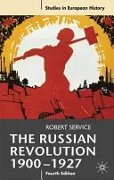 La Revolución Rusa, 1900-1927 - The Russian Revolution, 1900-1927