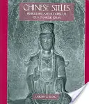 Estelas chinas: Uso prebudista y budista de una forma simbólica - Chinese Steles: Pre-Buddhist and Buddhist Use of a Symbolic Form