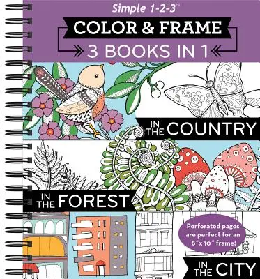 Color & Frame - 3 Libros en 1 - Campo, Bosque, Ciudad (Libro para colorear) - Color & Frame - 3 Books in 1 - Country, Forest, City (Adult Coloring Book)