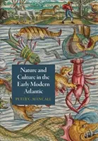 Naturaleza y cultura en el Atlántico moderno temprano - Nature and Culture in the Early Modern Atlantic