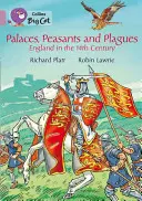 Palacios, campesinos y plagas: Inglaterra en el siglo XIV - Palaces, Peasants and Plagues: England in the 14th Century