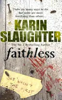 Infiel - (Serie Grant County 5) - Faithless - (Grant County series 5)