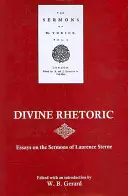 Retórica divina: Ensayos sobre los sermones de Laurence Sterne - Divine Rhetoric: Essays on the Sermons of Laurence Sterne