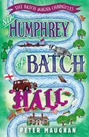 Sir Humphrey de Batch Hall - Sir Humphrey of Batch Hall