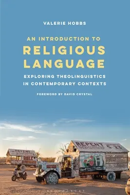 Introducción al lenguaje religioso: Explorando la teolingüística en contextos contemporáneos - An Introduction to Religious Language: Exploring Theolinguistics in Contemporary Contexts