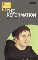 Breve historia de la Reforma - A Short History of the Reformation