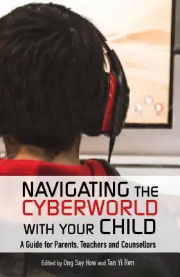 Navegar por el cibermundo con su hijo - Navigating the Cyberworld with Your Child