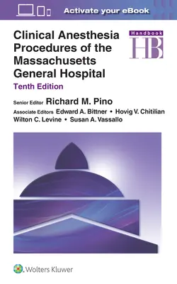 Manual de Procedimientos de Anestesia Clínica del Hospital General de Massachusetts - Clinical Anesthesia Procedures of the Massachusetts General Hospital