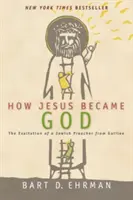 Cómo Jesús se convirtió en Dios - How Jesus Became God