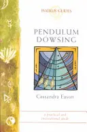 La radiestesia con péndulo - Una técnica sencilla que te ayudará a tomar decisiones, encontrar objetos perdidos y canalizar energías curativas - Pendulum Dowsing - A simple technique to help you make decisions, find lost objects and channel healing energies