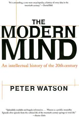 La mente moderna: Una historia intelectual del siglo XX - Modern Mind: An Intellectual History of the 20th Century