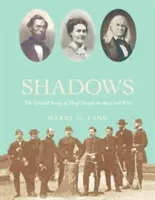 Luchando en la sombra: Historias no contadas de sordos en la Guerra Civil - Fighting in the Shadows: Untold Stories of Deaf People in the Civil War