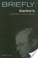 Brevemente Scm: Existencialismo y humanismo de Sartre - Scm Briefly: Sartre's Existentialism and Humanism