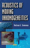 Acústica de inhomogeneidades en movimiento - Acoustics of Moving Inhomogeneities