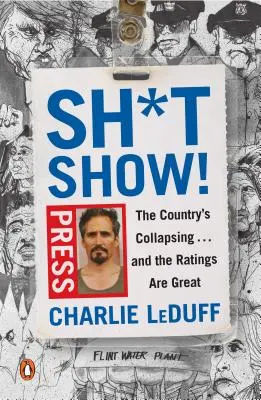 La crisis: The Country's Collapsing . . . and the Ratings Are Great - Sh*tshow!: The Country's Collapsing . . . and the Ratings Are Great