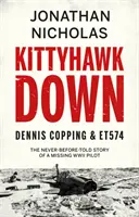 Kittyhawk Down - Dennis Copping y ET574 - Kittyhawk Down - Dennis Copping & ET574