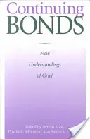 Lazos permanentes: Nuevas interpretaciones del duelo - Continuing Bonds: New Understandings of Grief