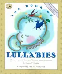 El libro de las nanas: Canciones y rimas maravillosas transmitidas de generación en generación para bebés y niños pequeños - The Book of Lullabies: Wonderful Songs and Rhymes Passed Down from Generation to Generation for Infants & Toddlers