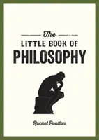 Pequeño libro de filosofía - Una introducción a los pensadores y teorías clave que necesitas conocer - Little Book of Philosophy - An Introduction to the Key Thinkers and Theories You Need to Know