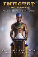 Imhotep el Africano: Arquitecto del Cosmos - Imhotep the African: Architect of the Cosmos