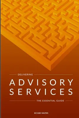 La prestación de servicios de asesoramiento - Delivering Advisory Services