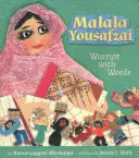 Malala Yousafzai: La guerrera de la palabra - Malala Yousafzai: Warrior with Words