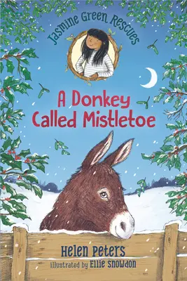 Jasmine Green Rescates: Un burro llamado Muérdago - Jasmine Green Rescues: A Donkey Called Mistletoe