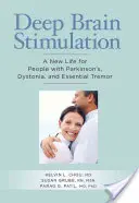 Estimulación cerebral profunda: Una nueva vida para las personas con Parkinson, distonía y temblor esencial - Deep Brain Stimulation: A New Life for People with Parkinson's, Dystonia, and Essential Tremor