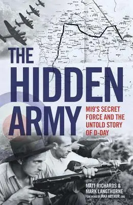 El ejército oculto: La fuerza secreta del Mi9 y la historia no contada del Día D - The Hidden Army: Mi9's Secret Force and the Untold Story of D-Day