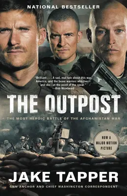 El puesto avanzado: La batalla más heroica de la guerra de Afganistán - The Outpost: The Most Heroic Battle of the Afghanistan War