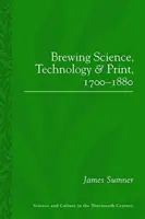 Ciencia, tecnología e imprenta cervecera, 1700-1880 - Brewing Science, Technology and Print, 1700-1880
