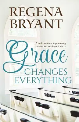 La gracia lo cambia todo - Grace Changes Everything