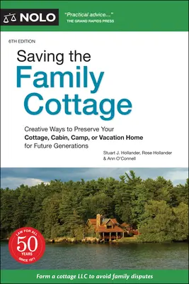 Salvar la casa familiar: Formas creativas de conservar su casa de campo, cabaña, campamento o casa de vacaciones para las generaciones futuras - Saving the Family Cottage: Creative Ways to Preserve Your Cottage, Cabin, Camp, or Vacation Home for Future Generations