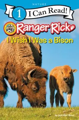 Ranger Rick Ojalá fuera un bisonte - Ranger Rick: I Wish I Was a Bison