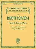 Beethoven - Obras Favoritas para Piano: Biblioteca Schirmer de Clásicos Volumen 2071 - Beethoven - Favorite Piano Works: Schirmer Library of Classics Volume 2071