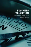 Valoración de empresas: Teoría y práctica - Business Valuation: Theory and Practice