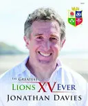 El mejor XV de Leones de la historia - Greatest Lions XV Ever, The