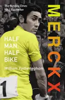 Merckx: Mitad hombre, mitad bicicleta - Merckx: Half Man, Half Bike