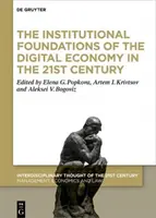 Los fundamentos institucionales de la economía digital en el siglo XXI - The Institutional Foundations of the Digital Economy in the 21st Century