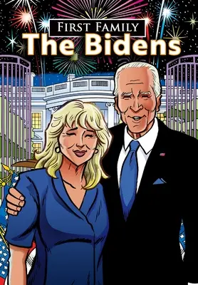 Primera Familia: Los Bidens - First Family: The Bidens