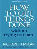 Cómo hacer las cosas sin esforzarse demasiado 2e - How to Get Things Done Without Trying Too Hard 2e