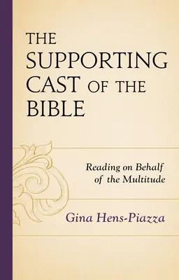 El reparto de la Biblia: Leer en nombre de la multitud - The Supporting Cast of the Bible: Reading on Behalf of the Multitude