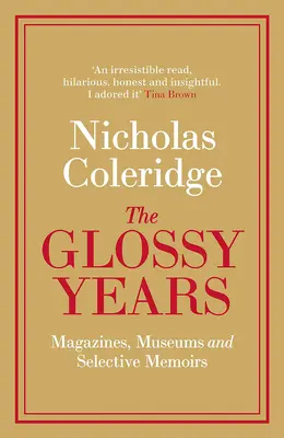 Los años brillantes: Revistas, museos y memorias selectivas - The Glossy Years: Magazines, Museums and Selective Memoirs