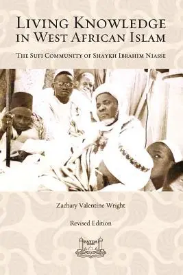 El conocimiento vivo en el islam de África occidental - Living Knowledge in West African Islam