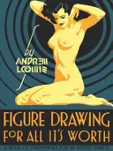 Dibujo de figuras: Por todo lo que vale - Figure Drawing: For All It's Worth