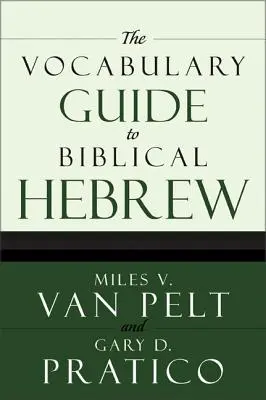 Guía de vocabulario del hebreo bíblico - The Vocabulary Guide to Biblical Hebrew