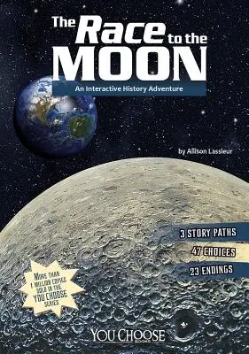 La carrera hacia la Luna: Una aventura histórica interactiva - The Race to the Moon: An Interactive History Adventure